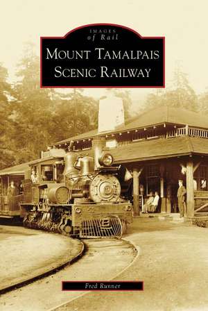 Mount Tamalpais Scenic Railway de Fred Runner