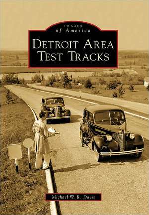 Detroit Area Test Tracks de Michael W. R. Davis