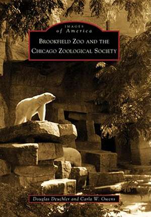 Brookfield Zoo and the Chicago Zoological Society de Douglas Deuchler