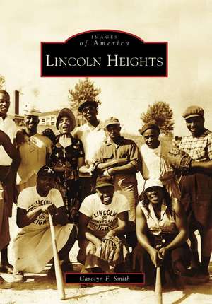 Lincoln Heights de Carolyn F. Smith