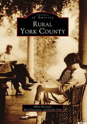 Rural York County de Allan Swenson