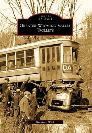 Greater Wyoming Valley Trolleys de Harrison Wick