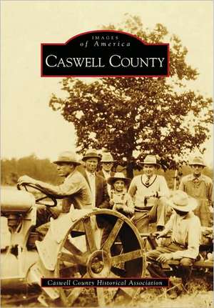 Caswell County de Caswell County Historical Association