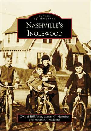 Nashvillea[aa[s Inglewood: 1898-1919 de Crystal Hill Jones