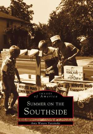 Summer on the Southside de Amy Waters Yarsinske