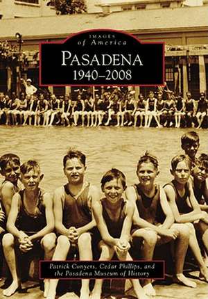 Pasadena: 1940-2008 de Patrick Conyers