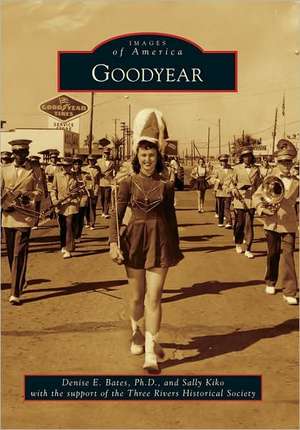 Goodyear de Denise E. Bates