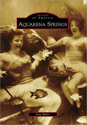 Aquarena Springs de Doni Weber