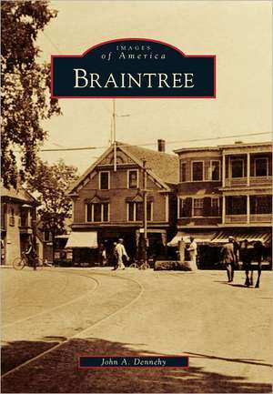 Braintree de John A. Dennehy