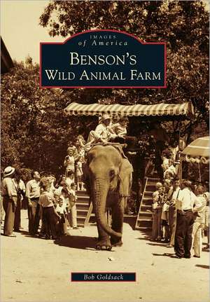 Benson's Wild Animal Farm de Bob Goldsack