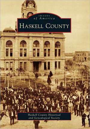 Haskell County de Haskell County Historical and Genealogic