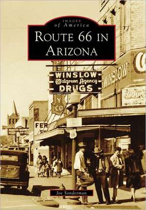 Route 66 in Arizona de Joe Sonderman