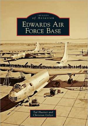 Edwards Air Force Base de Ted Huetter