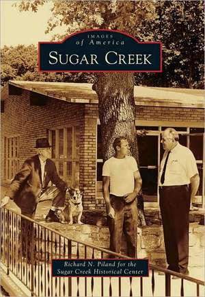 Sugar Creek de Richard N. Piland