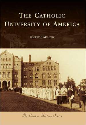 The Catholic University of America de Robert P. Malesky