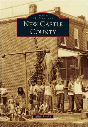 New Castle County de Ellen Rendle