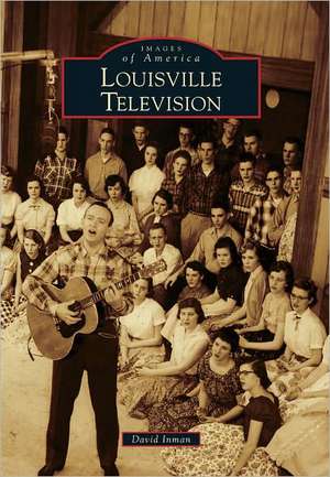 Louisville Television de David Inman