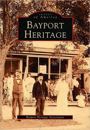 Bayport Heritage de Bayport Heritage Association