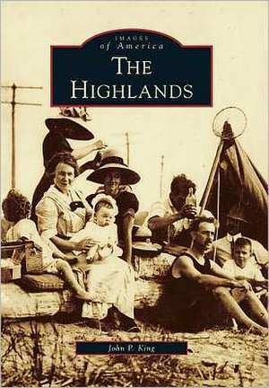 The Highlands de John P. King