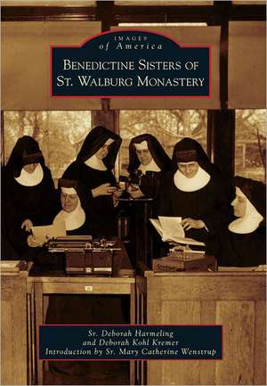 Benedictine Sisters of St. Walburg Monastery de Deborah Harmeling