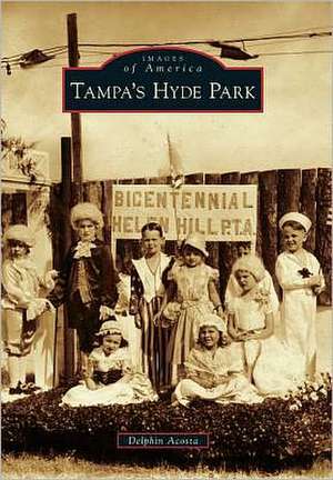 Tampa's Hyde Park de Delphin Acosta