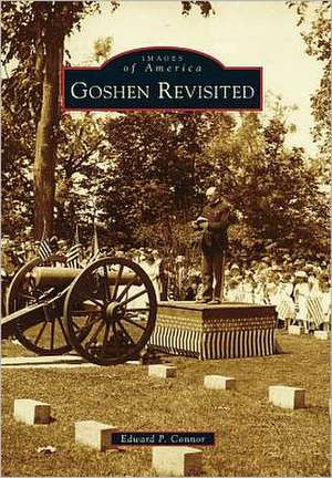 Goshen Revisited de Edward P Connor