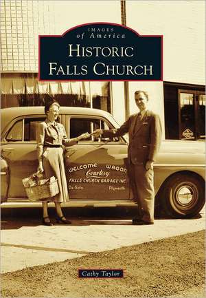 Historic Falls Church de Cathy Taylor