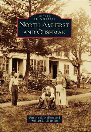 North Amherst and Cushman de Patricia G. Holland