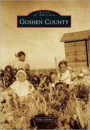 Goshen County de Vickie Zimmer