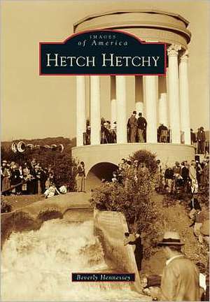 Hetch Hetchy de Beverly Hennessey