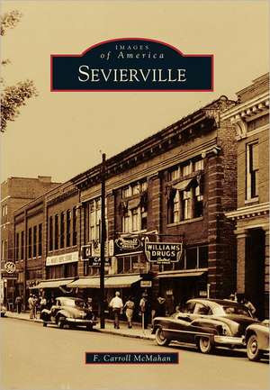 Sevierville de F. Carroll McMahan