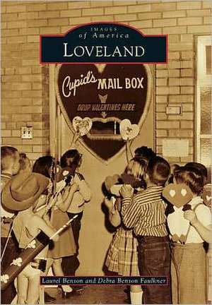 Loveland de Laurel Benson