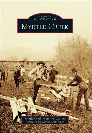 Myrtle Creek de Myrtle Creek Historical Society