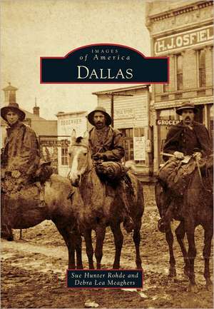 Dallas de Sue Hunter Rohde