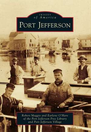 Port Jefferson de Robert Maggio