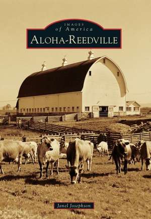 Aloha-Reedville de Janel Josephson