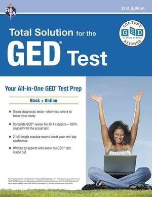 GED(R)Test, Rea's Total Solution for the GED(R) Test, 2nd Edition: Book + Online de Laurie Callihan