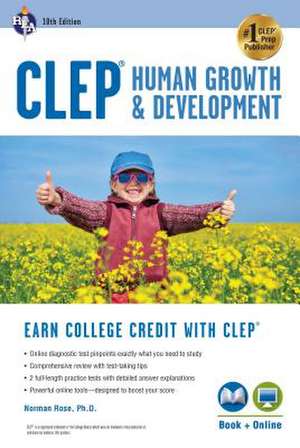 Clep(r) Human Growth & Development, 10th Ed., Book + Online de Norman Rose