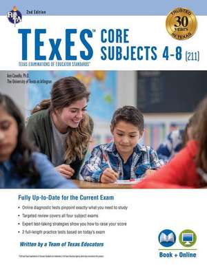 TExES Core Subjects 4-8 (211) Book + Online, 2nd Ed. de Ann M L Cavallo