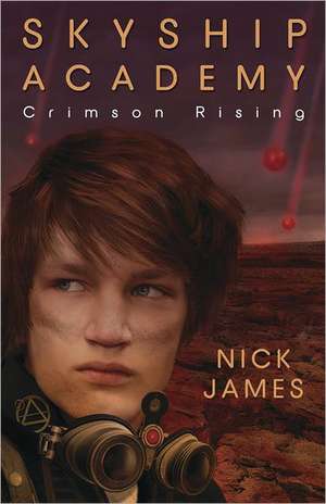 Skyship Academy: Crimson Rising de Nick James