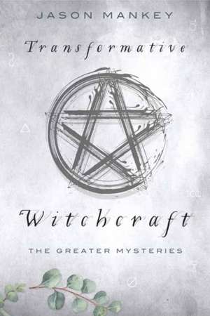 Mankey, J: Transformative Witchcraft