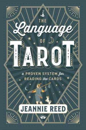 The Language of Tarot de Jeannie Reed