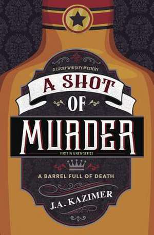 Shot of Murder,A de J. A. Kazimer