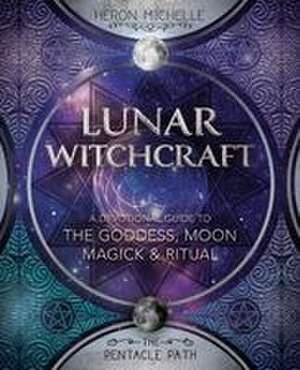 Lunar Witchcraft de Heron Michelle