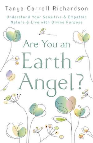 Are You an Earth Angel? de Tanya Carroll Richardson