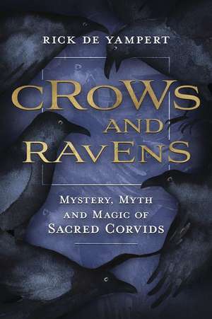 Crows and Ravens de Rick de Yampert