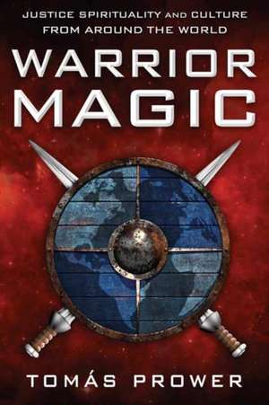 Warrior Magic de Tomás Prower