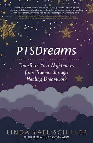 Ptsdreams de Linda Yael Schiller