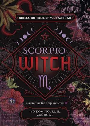 Scorpio Witch de Ivo Dominguez