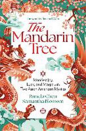 The Mandarin Tree de Pamela Chen